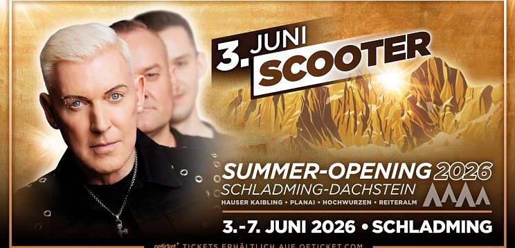 Sommer Opening Schladming - Scooter
