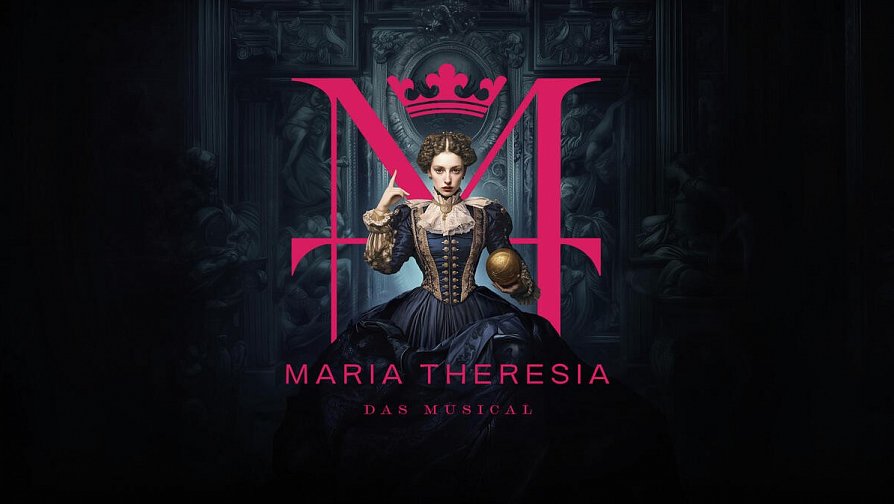 MARIA THERESIA - DAS MUSICAL 